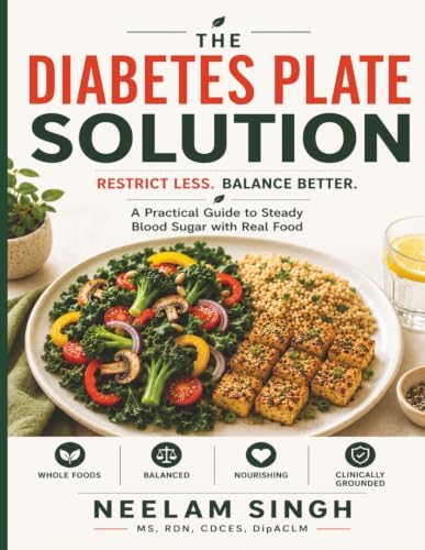The Diabetes Plate Solution by Neelam Singh