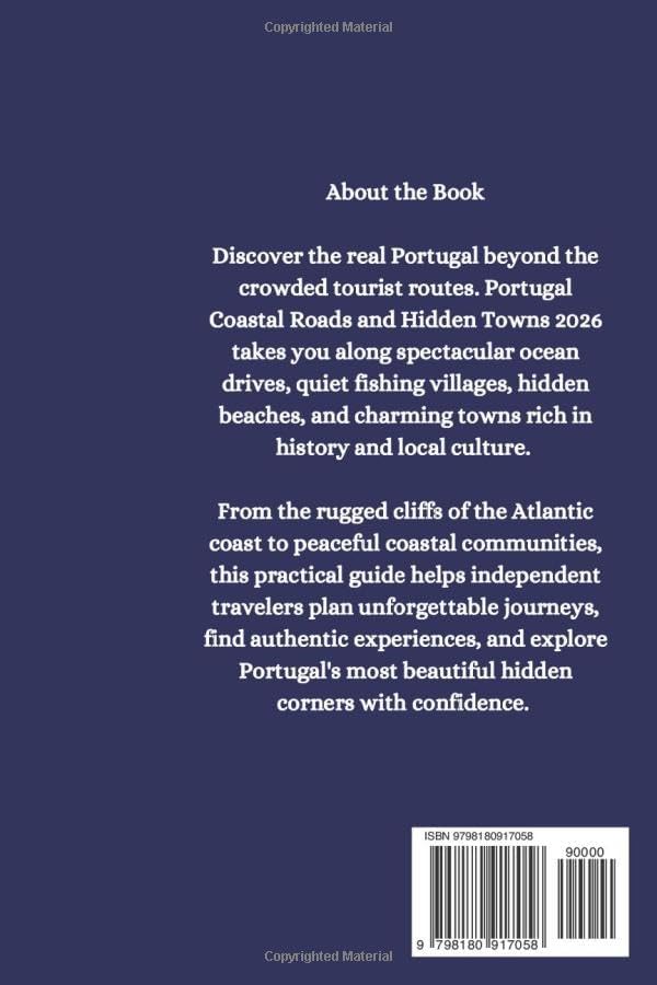Portugal Coastal Roads and Hidden Towns 2026:: An Independent Traveler's Guide by Daniel Harper