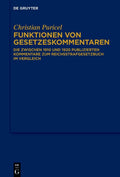 Funktionen von Gesetzeskommentaren: Die zwischen 1910 und 1920 publizierten Kommentare zum Reichsstrafgesetzbuch im Vergleich (German Edition) by Christian Puricel