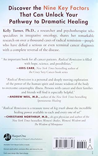 Radical Remission: Surviving Cancer Against All Odds ― A NYT Bestselling Health Guide on Nine Key Healing Factors by Kelly A. Turner PhD
