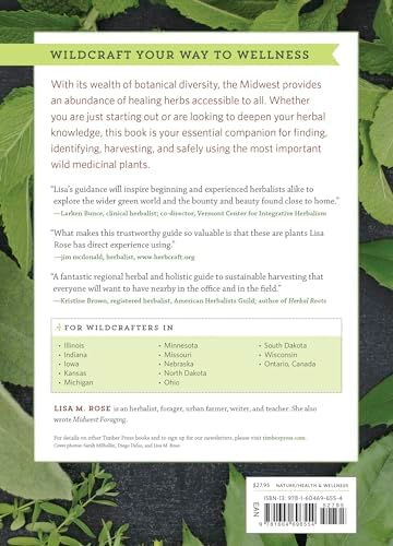 Midwest Medicinal Plants: Identify, Harvest, and Use 109 Wild Herbs for Health and Wellness (Medicinal Plants Series) by Lisa M. Rose
