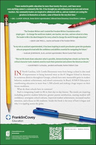 The Leader in Me: How Schools and Parents Around the World Are Inspiring Greatness, One Student At a Time by Stephen R. Covey
