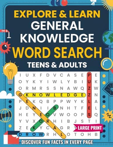 Explore & Learn: General Knowledge Word Search: A Fun Puzzle Activity Book for Teens and Adults to Boost Brain Power & Learn Fascinating Facts by InfiniteXG Books