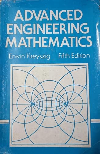Advanced Engineering Mathematics, Fifth Edition by Erwin Kreyszig