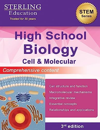 High School Biology: Comprehensive Content for Cell & Molecular Biology (High School STEM & Social Sciences) by Sterling Education