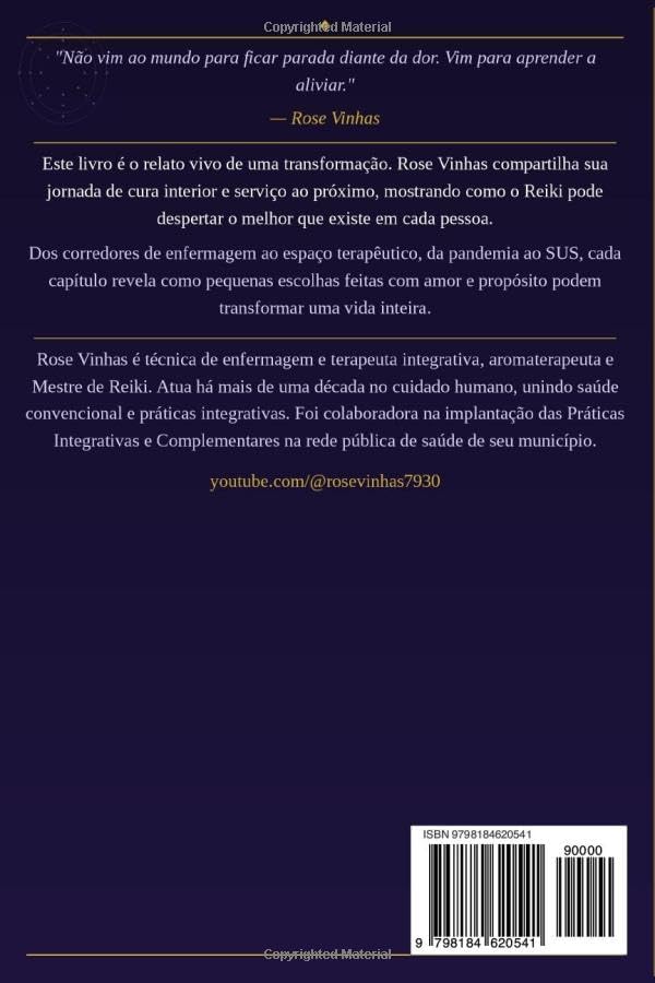 O Reiki Muda Vidas para Melhor: A jornada de uma Mestre - vivências e respostas para transformar a sua realidade (Portuguese Edition) by Rose Vinhas