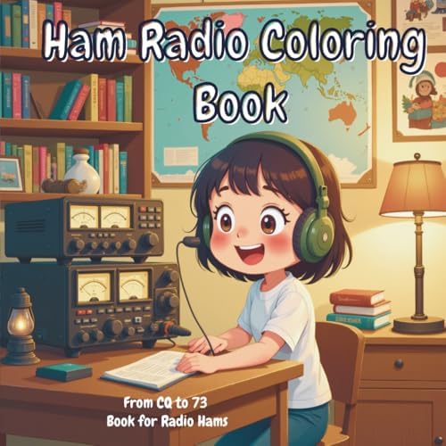 Ham Radio Coloring Book: From CQ to 73 Creative Coloring Book for Radio Hams by TheRed Cat