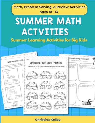 Summer Math Workbook Grades 5 - 6: Summer Math Workbook Ages 10 - 12, Covering Fractions, Decimals, Order of Operations, Word Problems (Beat the ... Arts - 4th to 5th Grade and 5th to 6th Grade) by Christina Kolleuy