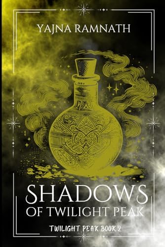 Shadows of Twilight Peak: A Vampire/Sorcerer Romantasy Trilogy (Twilight Peak Trilogy) by Yajna Ramnath