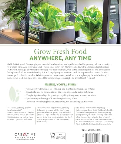 Guide to Hydroponic Gardening: How-To Grow Food in Any Space without Soil or Sunlight (Creative Homeowner) Hydroponics for Beginners - DIY Indoor Water Gardening for Edible Plants Year-Round by Kiri Martin