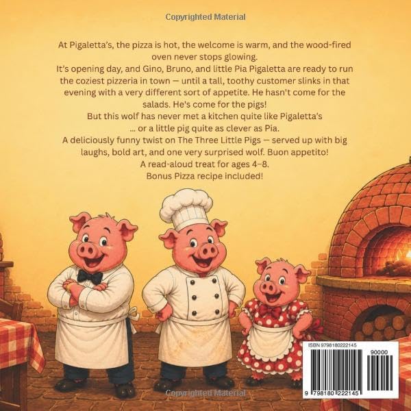 Pigaletta's Pizzeria- The Three Little Pigs Open a Pizzeria: A Funny Three Little Pigs Story about Pizza, a Hungry Wolf, and the Best Little ... A Read-Aloud Picture Book for Kids Ages 4–8. by Jillian Todd