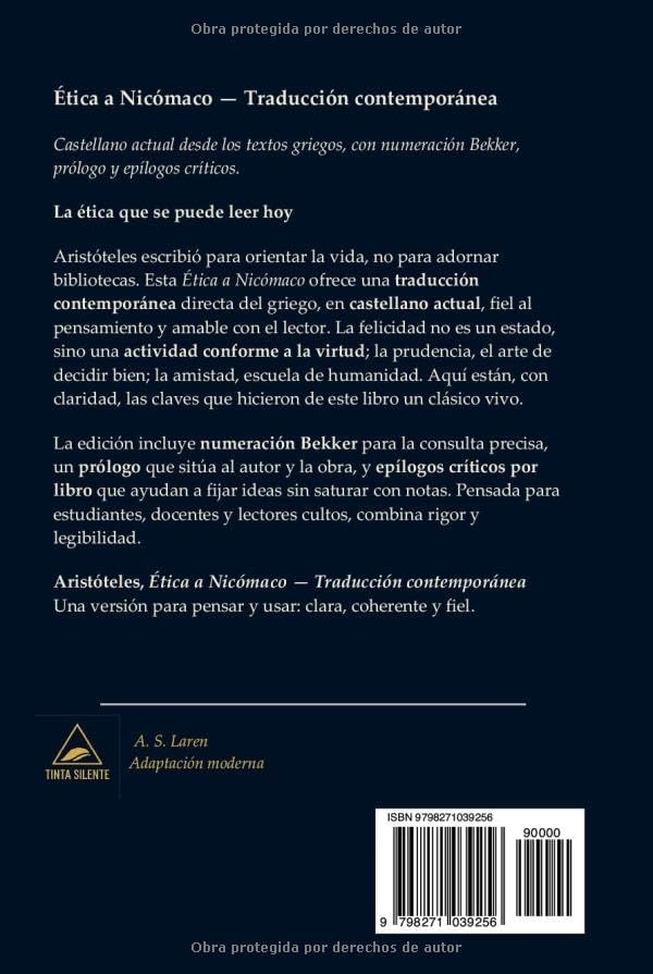 Ética a Nicómaco — Traducción contemporánea: Castellano actual desde los textos griegos, con numeración Bekker, prólogo y epílogos críticos (Spanish Edition) by Aristóteles