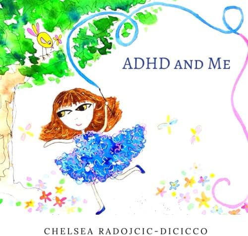 ADHD and Me by Chelsea Radojcic