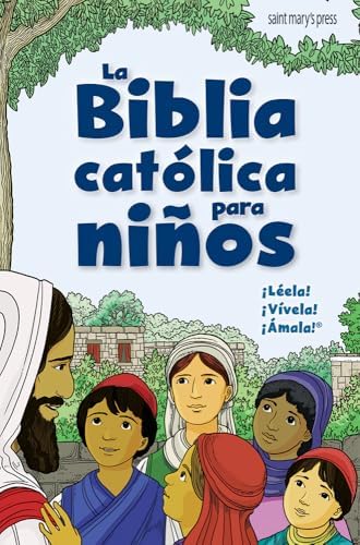 La Biblia catolica para ninos (Spanish Edition) by SND Sr. Kathleen Glavich
