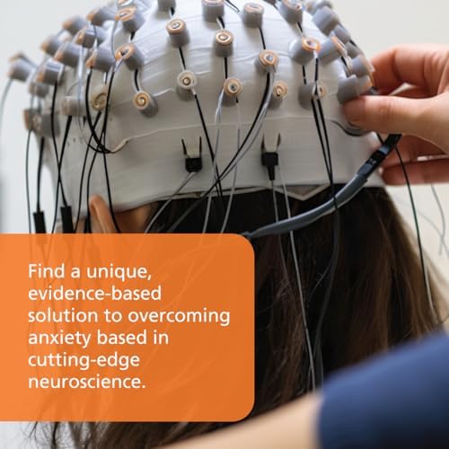 Rewire Your Anxious Brain: How to Use the Neuroscience of Fear to Overcome Anxiety, Panic, and Worry by Catherine M. Pittman PhD