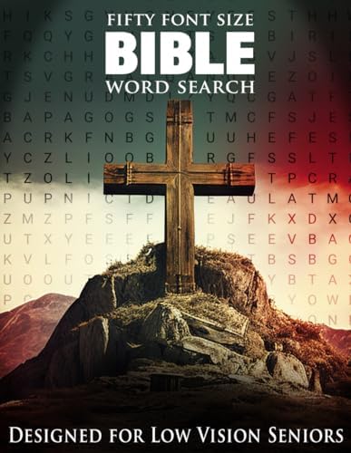 Fifty Font Size Bible Word Search Designed for Low Vision Seniors: 50 Giant Font Size Bible Word Searches for Challenging Eyes by EMLIN RAYES