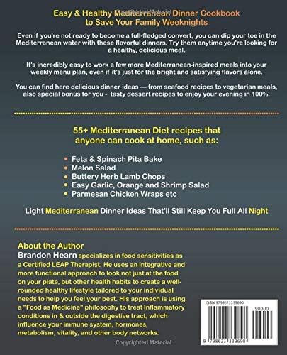 Mediterranean Diet Weeknight Cookbook: 30 Minute or Less - Easy and Healthy Mediterranean Recipes for Your Busy Family by Brandon Hearn