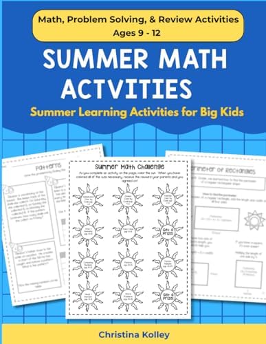 Summer Math Workbook Grades 4 - 5: Math Summer Workbook Ages 9 - 11 Covering Addition, Subtraction, Multiplication, Division, Factors, Multiples, ... Arts - 4th to 5th Grade and 5th to 6th Grade) by Christina Kolley