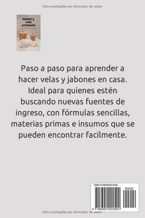 JABONES Y VELAS ARTESANALES; el libro para aprender a hacer jabón y velas en casa. Con consejos, trucos y recomendaciones para diseñar estos productos ... ideal para principiantes (Spanish Edition) by María Mercedes Loaiza