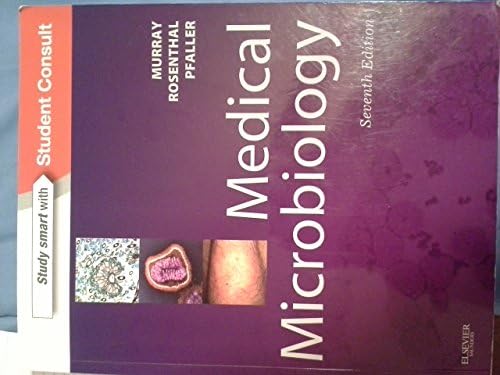 Medical Microbiology by Patrick R. Murray PhD F(AAM) F(IDSA)
