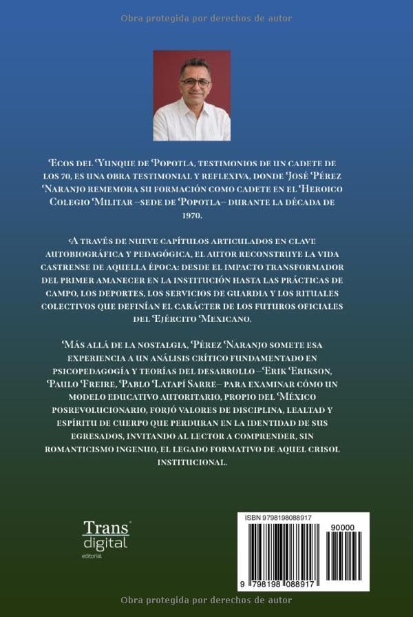 Ecos del Yunque de Popotla: Testimonios de un cadete de los 70 (Spanish Edition) by JOSÉ PÉREZ NARANJO