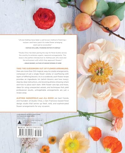 The Flower Recipe Book: 100 Magical, Sculptural, Seasonal Arrangements (The Flower Recipe Series) by Alethea Harampolis