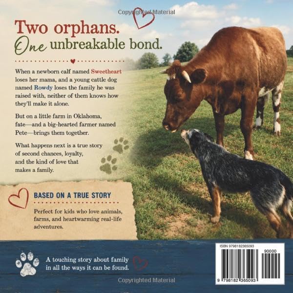 Sweetheart and Rowdy: A True Story About Finding Your People, Even If One's a Cow and the Other's a Dog (The Adventures of Sweetheart and Rowdy) by Chris Pedersen