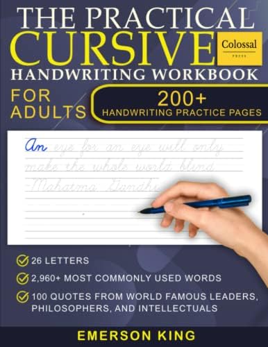 Cursive Handwriting Workbook for Adults - 200+ Pages of Handwriting Practice for Adults: Cursive workbook - hand writing practice books for adults. ... for adults. Improve handwriting for adult by Emerson King