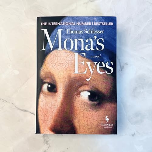 Mona's Eyes: A Novel by Thomas Schlesser