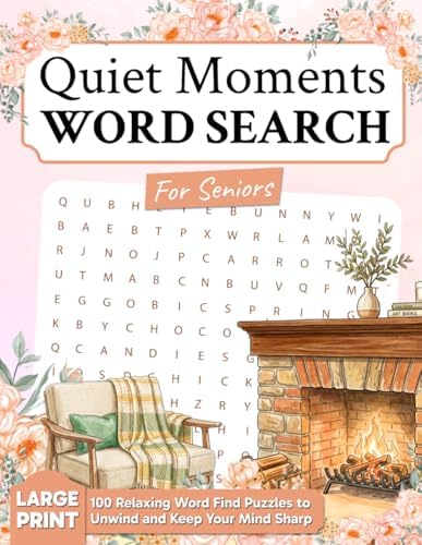 Quiet Moments Word Search for Seniors: 100 Relaxing Large Print Word Find Puzzles to Unwind and Keep Your Mind Sharp (Elmbrook Large Print Word Search Collection) by Elmbrook Press