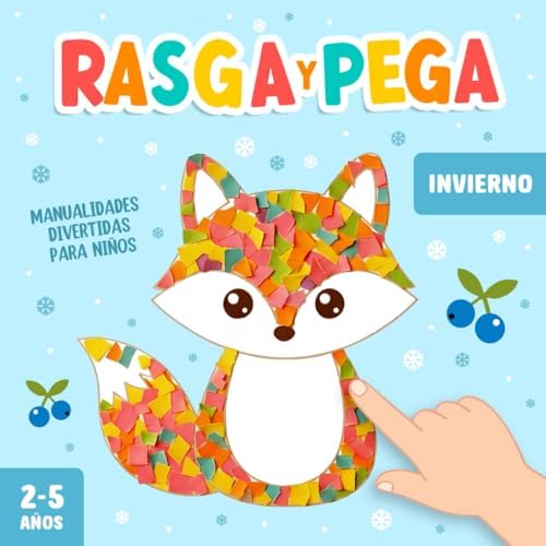 Rasga y Pega Manualidades de Invierno para Niños de 2-5 Años: ¡Un Divertido Libro de Actividades de Arte en Papel para Enseñarle a tu Niño Pequeño ... Habilidades Motoras Finas! (Spanish Edition) by Lyra Pine