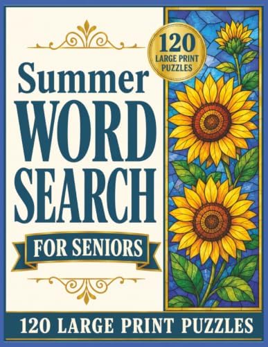 Summer Word Search for Seniors: 120 Large Print Puzzles with Easy-to-Read Grids, Relaxing Summer Themes, and Solutions for Adults and Seniors (Large Print Word Search Collection for Seniors) by Seneca Book Press