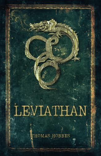 Leviathan: The Classic Text on State Power, Social Contract, and the Nature of Man by Thomas Hobbes