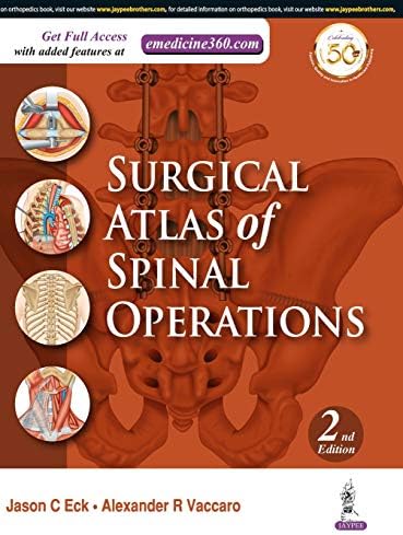 Surgical Atlas of Spinal Operations by Jason C. Eck
