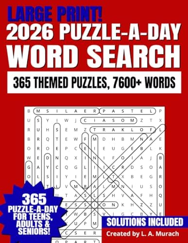 2026 Word Search Puzzle-a-Day for Teens, Adults, and Seniors: 365 Large Print Puzzles for Each Day of the Year | Anti eye strain reading | 7600+ words by L A. Murach