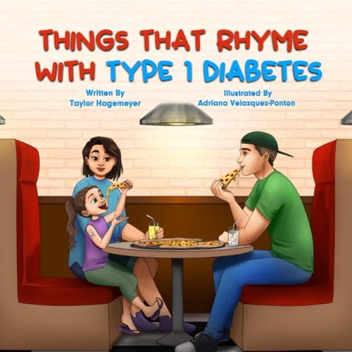Things That Rhyme with Type 1 Diabetes by Taylor Hagemeyer