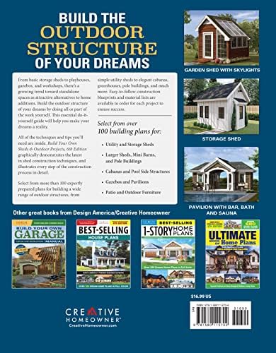 Build Your Own Sheds & Outdoor Projects Manual, 6th Edition (Creative Homeowner) 6 DIY Projects, Construction Tips, & a Catalog of Plans for Order including Gazebos, Pole Barns, Garden Sheds, and More by Design America Inc.