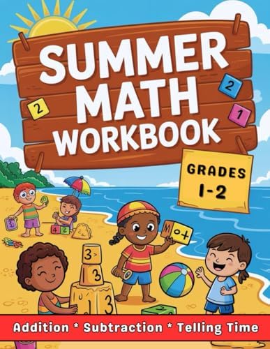 Summer Math Workbook Grades 1-2 Addition, Subtraction And Telling Time: 1st And 2nd Grades Math Practice For Kids (Ages 6-8) With Over 2000 Exercises With Answers by Dina Learning School