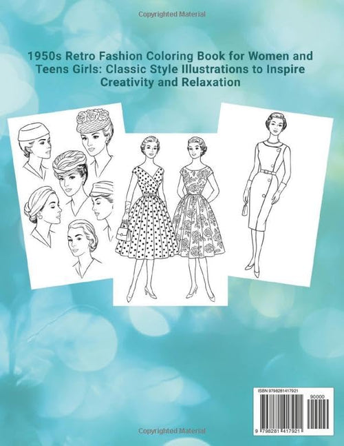 1950s Retro Fashion Coloring Book for Women and Teens Girls: Classic Style Illustrations to Inspire Creativity and Relaxation (Vintage Fashion Series) by Lillian Anew