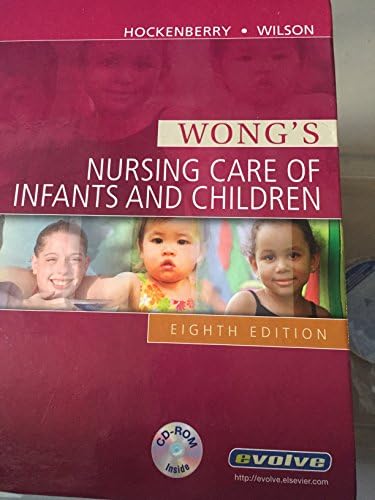 Wong's Nursing Care of Infants and Children by Marilyn J. Hockenberry PhD RN PPCNP-BC FAAN
