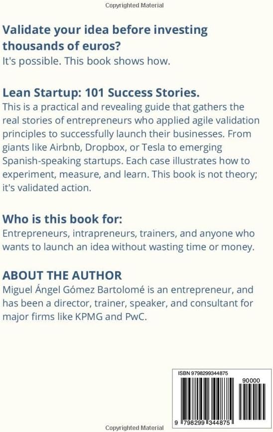 Lean startup: 101 success stories: Real-world validation of entrepreneurial ideas by Miguel Ángel Gómez Bartolomé
