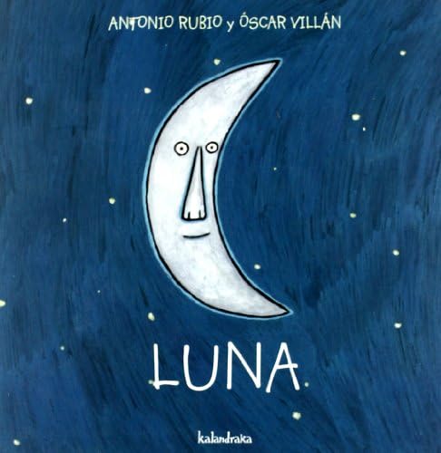 Luna (De La Cuna a La Luna) (Spanish Edition) by Antonio Rubio