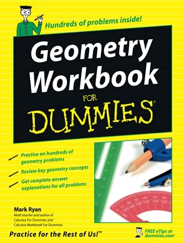 Geometry Workbook For Dummies (For Dummies Series) by Mark Ryan
