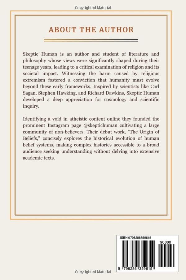 The Origin of Beliefs: A Brief History of Religious Beliefs by Skeptic Human