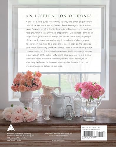 Grace Rose Farm: Garden Roses: The Complete Guide to Growing & Arranging Spectacular Blooms by Gracielinda Poulson