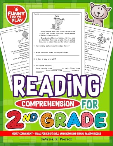 Reading Comprehension Grade 2: Highly Convenient - Ideal for Kids & Skill Enhancing 2nd Grade Reading Books (Reading Comprehension Grade 1, 2, 3 Series) by Patrick N. Peerson