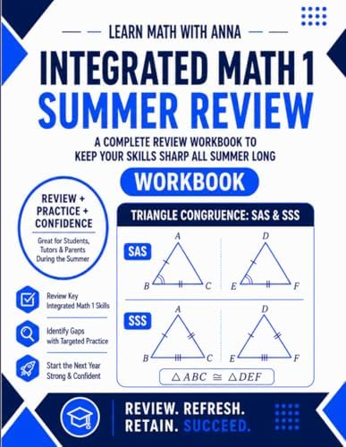 Integrated Math 1 Summer Review Workbook: Avoid the Summer Slide with Targeted Practice and Step-by-Step Solutions (Summer Review | USA Math Series) by Learn Math with Anna