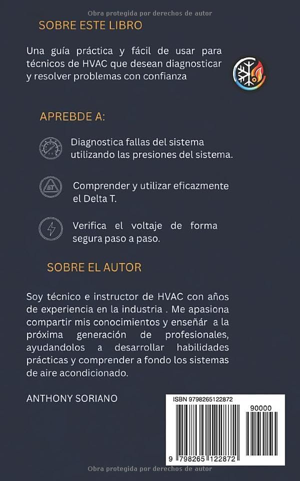 HVAC Guia de diagnostico Rapido: Como resolver fallas usando presiones,delta y voltaje paso a paso (Spanish Edition) by Mr Anthony Soriano