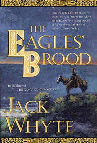 The Eagles' Brood, Book 3: The Camulod Chronicles by Jack Whyte