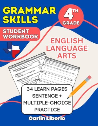 Grammar Skills Student Workbook - 4th Grade: English Language Arts - 34 Learn Pages + Sentence and Multiple-Choice Practice (4th Grade Language Arts Series) by Carlin Liborio